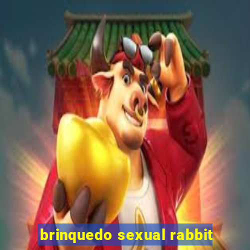 brinquedo sexual rabbit